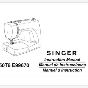Puede incluir: Un dibujo en blanco y negro de una máquina de coser con el texto "SINGER" y "Instruction Manual, Manual de Instrucciones, Manuel d'Instruction" debajo de la imagen. El número de modelo "50T8 E99670" está impreso debajo del dibujo.