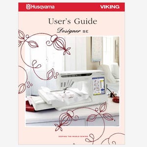Husqvarna Viking Designer SE Operation Instruction Manual Instant Download