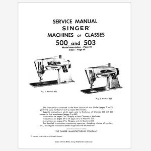 May include: Black and white service manual for Singer sewing machines of classes 500 and 503. The manual includes diagrams of the machines and instructions for operation, threading, and needle selection.