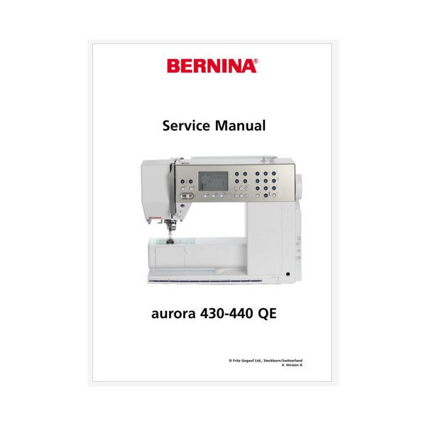 Bernina Aurora 440QE Sewing Machine Service Manual PDF Instant Download
