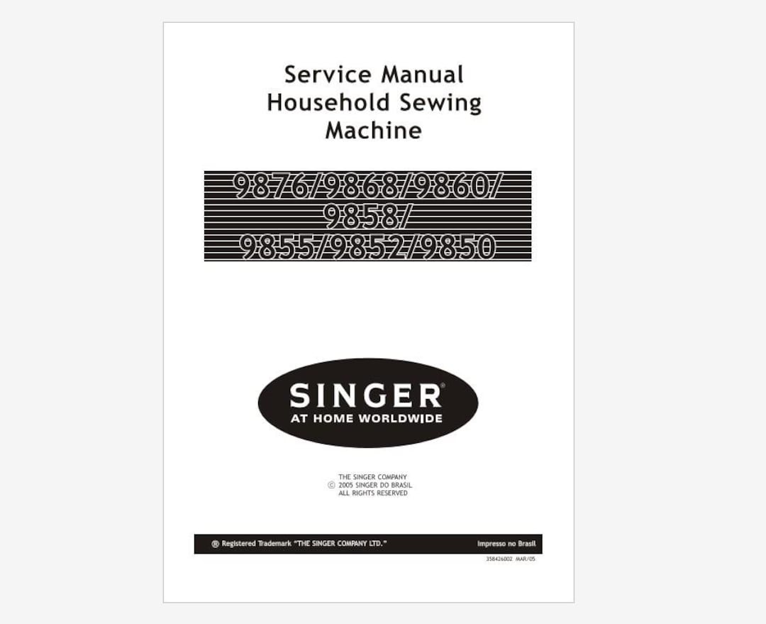 Singer 9858 Manual de servicio y ajuste de Singer 9850, 9852, 9855, 9858, 9860 ...