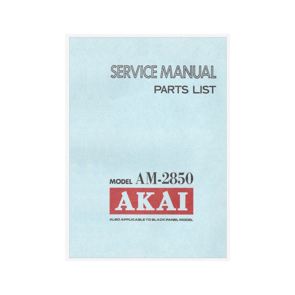 Akai AM-2850 Stereo Integrated Amplifier Service Manual Instant
