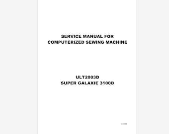 Brother Super Galaxie 3100D AND ULT2003D Service Manual Instant Download