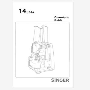 Singer 14U32 and 14U32A Instruction Manual Instant Download