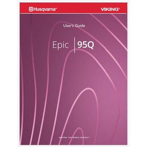 Husqvarna Viking Epic 95Q Operation Instruction Manual Instant Download