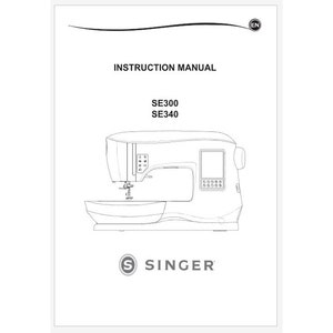 Singer Legacy SE300 and SE340 Instruction Manual PDF