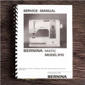Bernina Matic 910 Electronic Adjustment, Repair Service Manual Printed