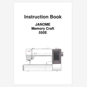 Janome Memory Craft 550E - MC550E Operation Instruction Manual PDF Instant Download