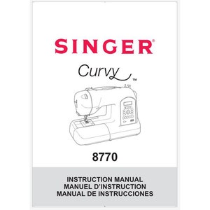 Singer 8770 Curvy Instruction Manual Owner&#39;s Manual