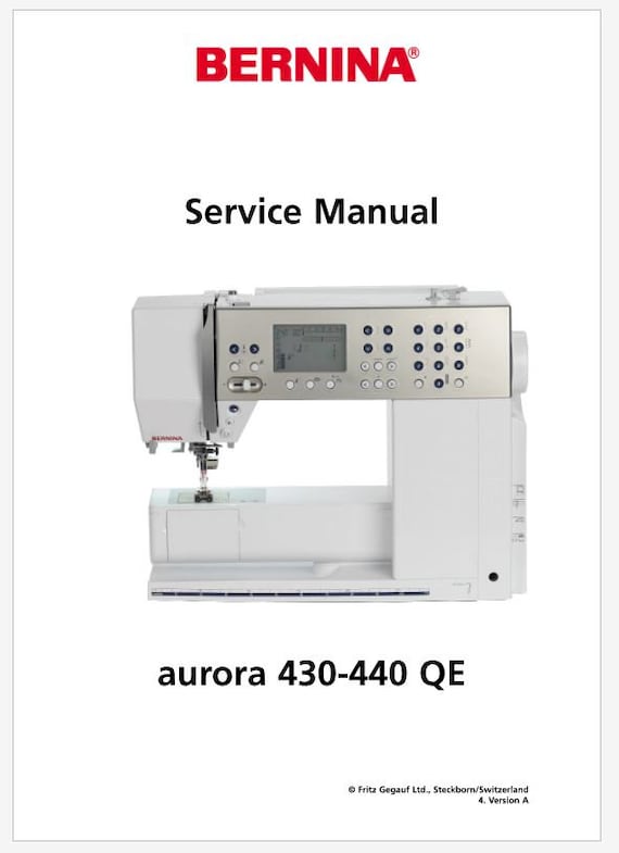 Bernina Aurora 440QE Sewing Machine Service Manual PDF Bernina Aurora 440QE Sewing Machine Service Manual PDF