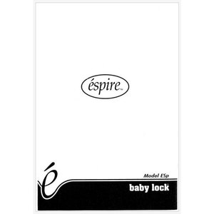 Baby Lock Espire ESP Sewing Machine User&#39;s Instruction Manual PDF Instant Download