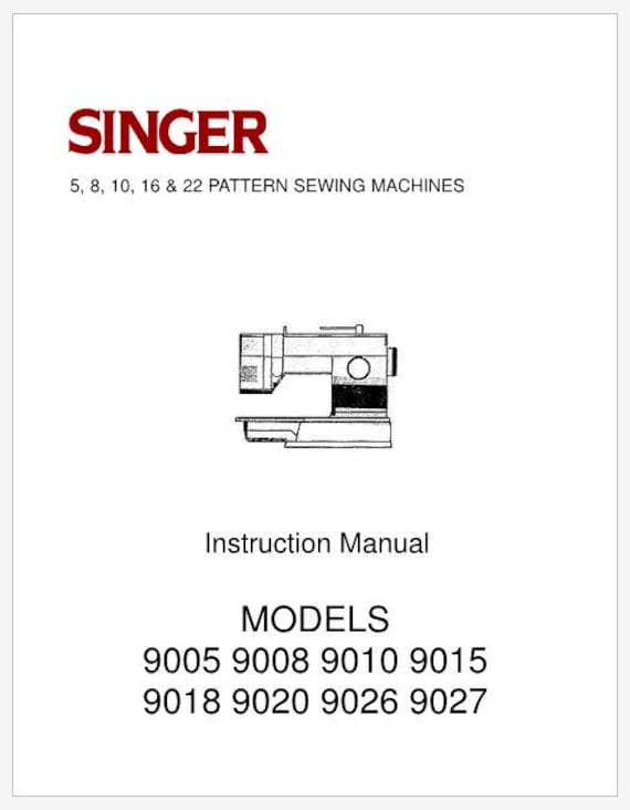 Singer 9005, 9008, 9010 and 9015 Operation Instruction Manual PDF
