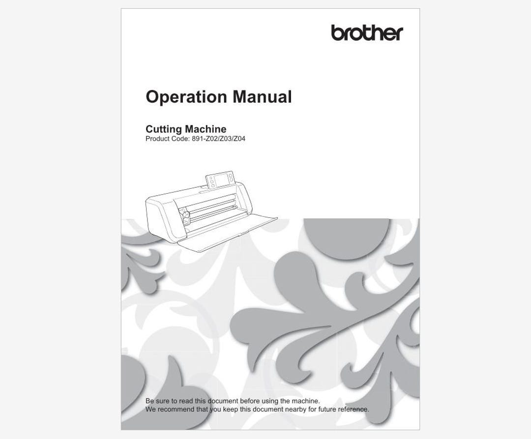 Brother Scan N Cut CM350, CM650W and CM650WX Operation Instruction