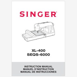 Singer Futura Quartet SEQS6000 - XL400 Instruction Manual Owner&#39;s Manual