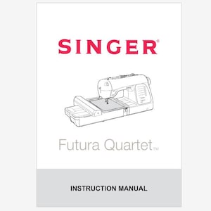 Singer Futura Quartet Operation Instruction Manual Users Guide PDF