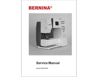 Manuale di riparazione e regolazione della macchina per cucire Bernina Activa 145 PDF Download istantaneo