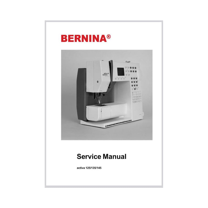 Manuale di riparazione e regolazione della macchina per cucire Bernina Activa 145 PDF Download istantaneo immagine 1