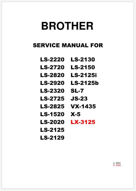 Brother LX3125, SL7, JS23, VX1435, X5 Service Manual Instant