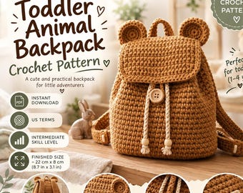 Toddler Animal Backpack Crochet Pattern PDF | Bear Backpack Pattern | Crochet Toddler Bag | Kids Backpack Pattern | Instant Download