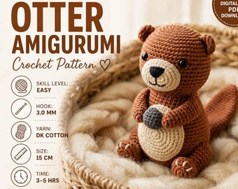 River the Otter Crochet Pattern PDF | Otter Amigurumi Pattern | Cute Crochet Otter Toy | Handmade Plush Pattern | Instant Download