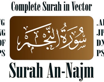 Printable Surah An Najm 53 Full Sura Najam SVG PNG PDF Vector Cricut Silhouette Instant Download سورۃ النجم Eps | Dxf Cut files Arabic Text