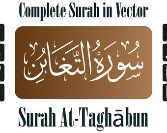 Surah At-Taghabun 64 PDF Printable Full Surat At-Taghaben SVG Png AI Vector Cricut Silhouette Instant Download سورة التغابن Eps cut files