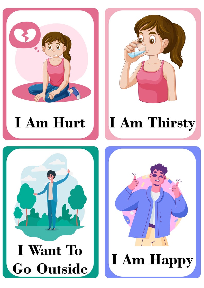May include: Four illustrated cards with different emotions. The first card shows a person sitting with a broken heart above their head and the text "I Am Hurt". The second card shows a person drinking water and the text "I Am Thirsty". The third card shows a person standing in a park with the text "I Want To Go Outside". The fourth card shows a person giving a thumbs up with the text "I Am Happy".