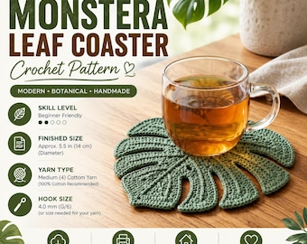 Monstera Leaf Crochet Coaster Pattern PDF | Tropical Plant Coaster Tutorial | Botanical Home Decor | Instant Download