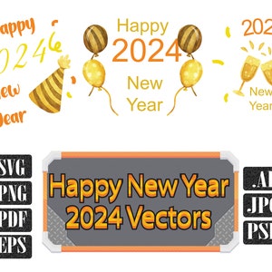 Happy New Year 2024 SVG Bundle 3 Different Designs 2024 Wine Glass Balloon Themes Instant Download Clipart