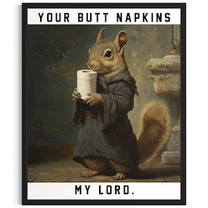 Eichhörnchen Hintern Servietten Tiere Poster Kunstdruck, Restroom Wand Kunst Poster, Originale Malerei Kunstwerk Dekor