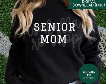 Senior Mom PNG, Senior Mom Cricut File, Senior Mama, Class of 2027 (Digital Download PNG)