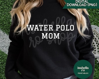 Water Polo Mom, Water Polo Mama, Water Polo Life, Water Polo Mom Cricut File (Digital Download PNG)