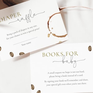 May include: Two white cards with brown coffee bean illustrations. The top card says "DIAPER raffle" and "Bring a pack of diapers in any size, for your chance to win a special prize!" The bottom card says "BOOKS FOR baby" and "A small request we hope is not too hard, please bring a book instead of a card. By signing your book we'll remember and share, your special gift even when you're not there."