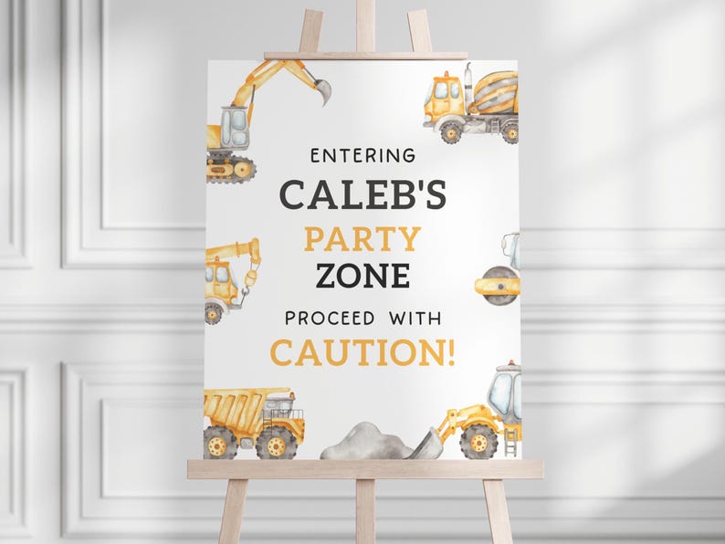 Puede incluir: Un letrero de fiesta sobre un caballete con un tema de construcci&oacute;n. El letrero presenta ilustraciones de veh&iacute;culos de construcci&oacute;n amarillos y el texto "Entering Caleb's Party Zone, Proceed with Caution!"