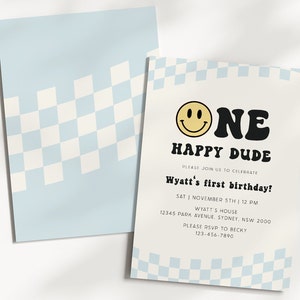 May include: A blue and white checkered birthday invitation with a yellow smiley face and the text "One Happy Dude". The invitation is for Wyatt's first birthday and includes the date, time, and location of the party. It also includes the text "Please RSVP to Becky" and a phone number.