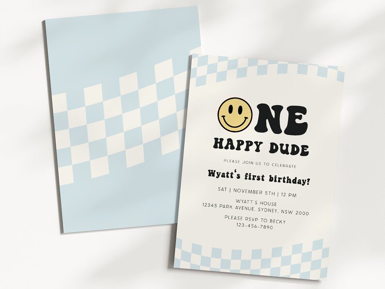 May include: A blue and white checkered birthday invitation with a yellow smiley face and the text "One Happy Dude". The invitation is for Wyatt's first birthday and includes the date, time, and location of the party. It also includes the text "Please RSVP to Becky" and a phone number.