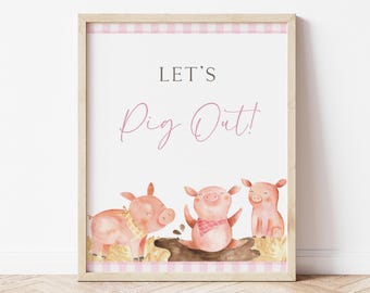 May include: A printable sign with pink and white gingham border. The sign says "Let's Pig Out!" and features three cartoon pigs in a muddy puddle.