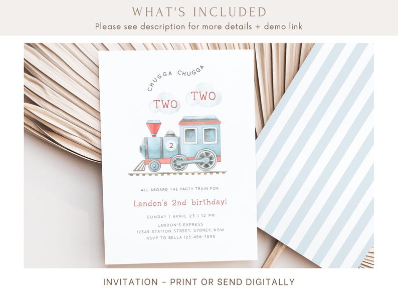 May include: A blue and red train with the words "Chugga Chugga" and "Two" on it. The invitation says "All aboard the party train for Landon's 2nd birthday!" with the date and time of the party.