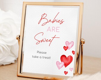 Valentines Baby Shower Favors Sign, Editable V'day Red Hearts Babies Are Sweet Sign, February Sweetheart Baby Sprinkle, Digital Download