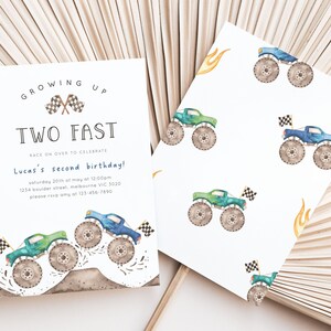 May include: A birthday invitation with a monster truck theme. The invitation is white with blue and green monster trucks, checkered flags, and the text "Growing Up Two Fast" and "Lucas's second birthday!"