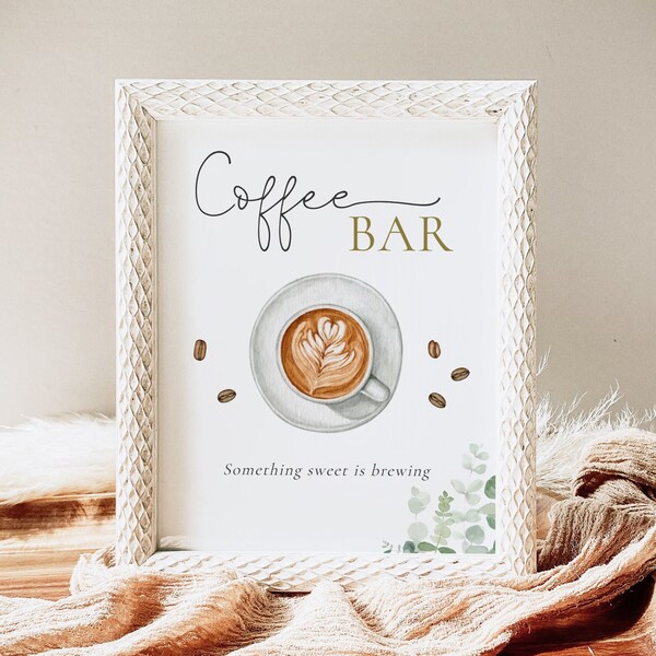 Coffee Bar Sign, Editable Template, Greenery Coffee Shower Table Sign, Coffee Bridal Party, A Baby Is Brewing Party Sign, Digital Download