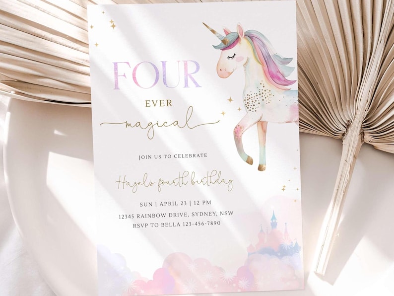 May include: A pink and purple invitation with a watercolor unicorn and the text "FOUR EVER magical" and "Join us to celebrate Hagel's fourth birthday". The invitation also includes the date, time, address, and RSVP information.