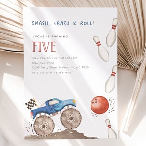 May include: A light-colored invitation with the text "SMASH, CRASH & ROLL!" and "LUCAS IS TURNING FIVE." The invitation features a blue monster truck, bowling pins, and a red bowling ball. The event details are also included.