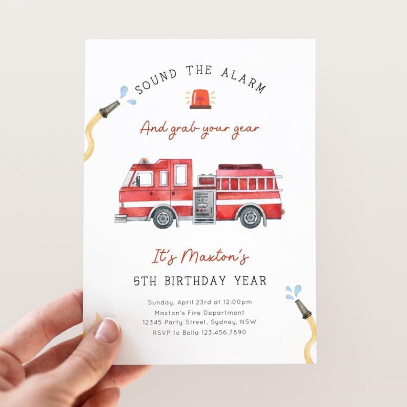 May include: A white invitation card with a watercolor illustration of a red fire truck. The text reads "SOUND THE ALARM" and "And grab your gear". It's a birthday invitation for a 5th birthday, with event details.