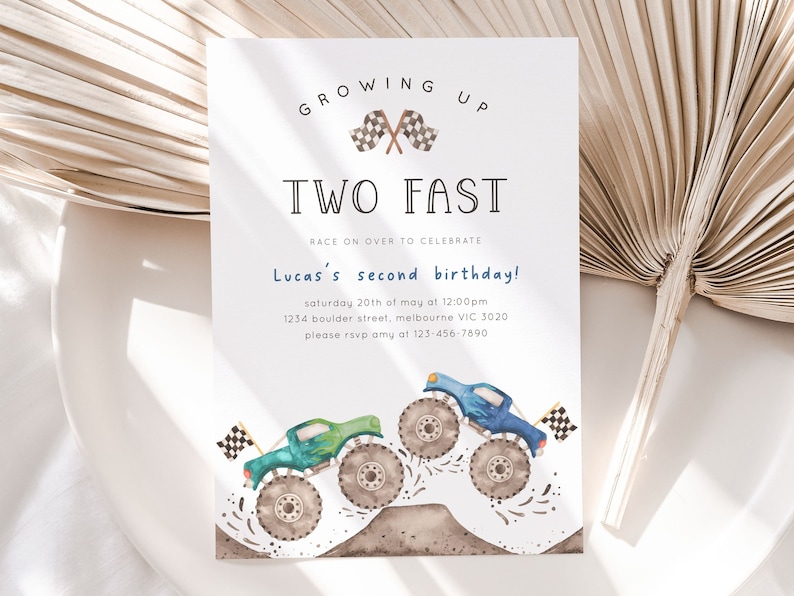 May include: A birthday invitation with a monster truck theme. The invitation is white with brown and blue watercolor illustrations of monster trucks. The text reads "Growing Up Two Fast Race On Over To Celebrate Lucas's Second Birthday! Saturday 20th of May at 12:00pm 1234 Boulder Street, Melbourne VIC 3020 Please RSVP Amy at 123-456-7890"