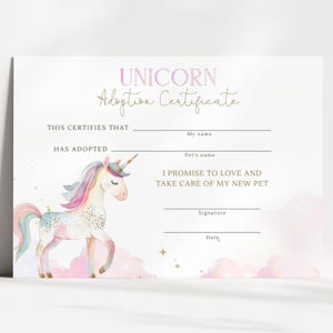 May include: A unicorn adoption certificate with a watercolor illustration of a unicorn. The certificate includes fill-in-the-blank lines for the adopter's name and pet's name, along with a promise to love and care for the new pet.