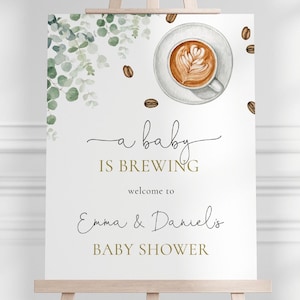 A Baby is Brewing Baby Shower Welcome Sign, Editable Template, Greenery Coffee Themed Baby Shower, Gender Neutral Shower, Digital Download