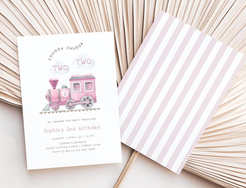 May include: Pink train party invitation with the text "CHUGGA CHUGGA TWO TWO" and a pink train with a number 2 on the side. The invitation says "All aboard the party train for Sophie's 2nd birthday!" with the date, time, location, and RSVP information.