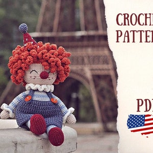 Clown doll pattern / Crochet patterns / Crochet Clown / Cute clown / Amigurumi pattern / Stuffed doll / DIY crochet gifts / Handmade toys