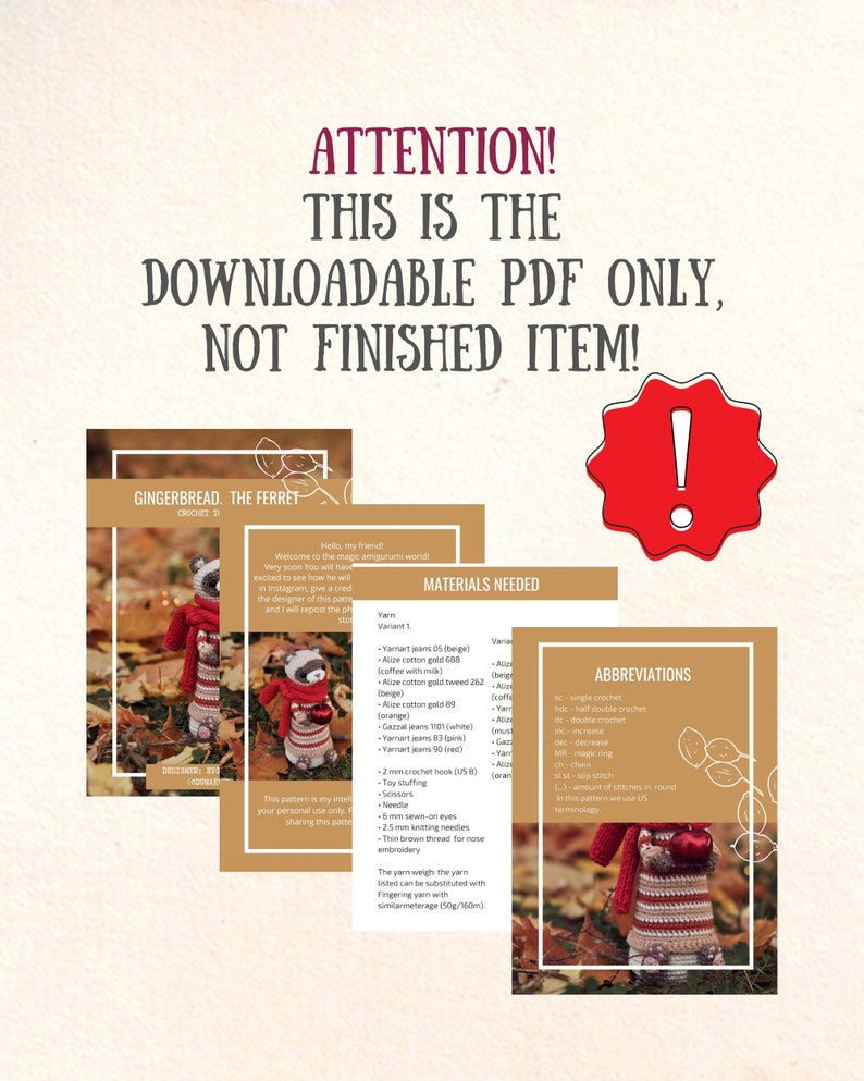 Puede incluir: Un patr&oacute;n de crochet para un juguete amigurumi de hur&oacute;n de jengibre. El patr&oacute;n incluye los materiales necesarios, las abreviaturas y las instrucciones. El patr&oacute;n est&aacute; disponible como un PDF descargable.
